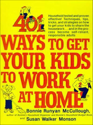 cover image of 401 Ways to Get Your Kids to Work at Home